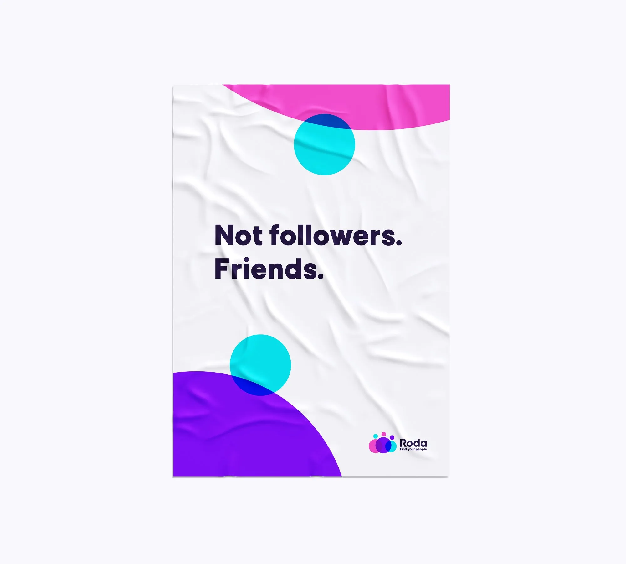 פוסטר לבן של Roda עם כיתוב Not followers Friends ולוגו בפינה